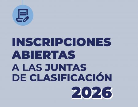 Se encuentra abierta la Inscripción Anual y Obligatoria a las Juntas de Clasificación 2026