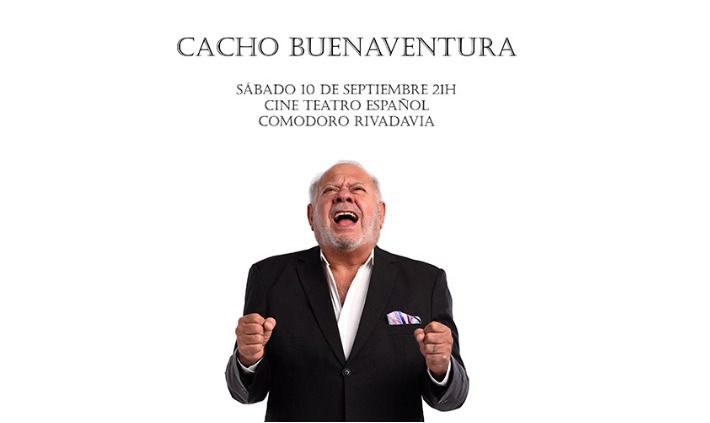 Cacho Buenaventura se presentará en Comodoro Rivadavia 