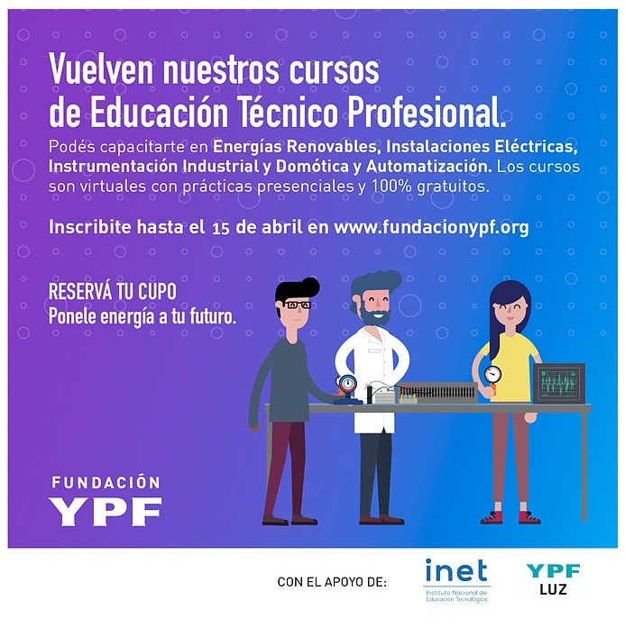 Hoy vence el plazo para la inscripción a los cursos de Educación Técnico Profesional de la Fundación YPF
